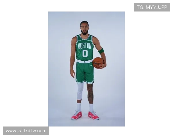 杰森塔图姆带领凯尔特人重返巅峰展现新时代球队领袖风采