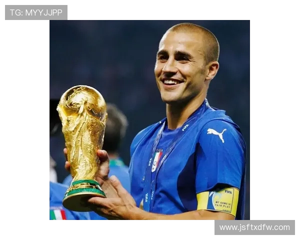 法比奥卡纳瓦罗的传奇人生与绿茵场上的坚毅领袖精神 法比奥卡纳瓦罗的传奇人生与绿茵场上的坚毅领袖精神