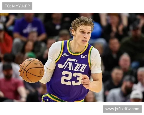 劳里马尔卡宁在NBA赛季中的崛起与未来发展潜力分析 劳里马尔卡宁在NBA赛季中的崛起与未来发展潜力分析